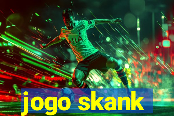 jogo skank